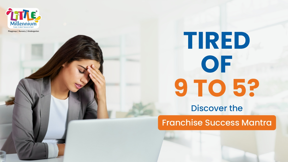 Preschool Franchise Success Mantra