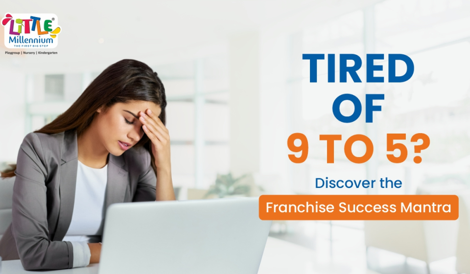 Preschool Franchise Success Mantra