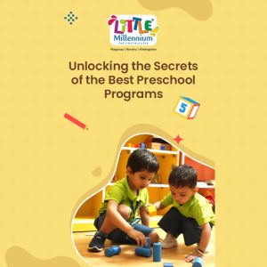 Unlocking the Secrets of the Best Preschool Programs